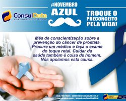 Novembro Azul: troque o preconceito pela vida. A ConsulData apoia a prevenção do câncer de próstata